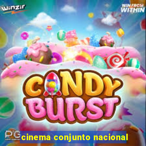 cinema conjunto nacional